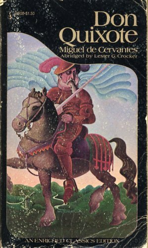 The Visonary Gentleman Don Quixote de la Mancha by Lester G. Crocker, Miguel de Cervantes