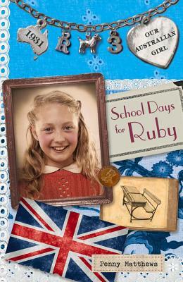 School Days for Ruby by Penny Matthews