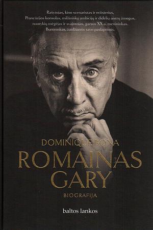 Romainas Gary by Dominique Bona
