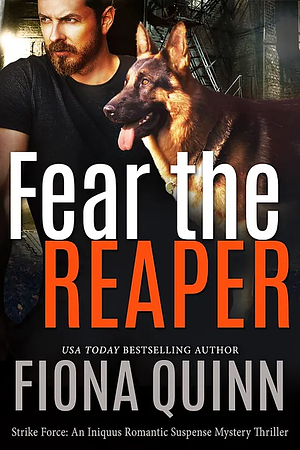 Fear the Reaper by Fiona Quinn
