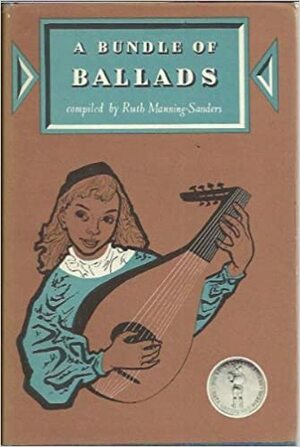 A Bundle of Ballads by Ruth Manning-Sanders