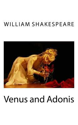 Venus and Adonis by William Shakespeare