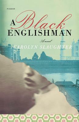 A Black Englishman by Carolyn Slaughter