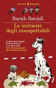 Le inchieste degli insospettabili by Sarah Savioli