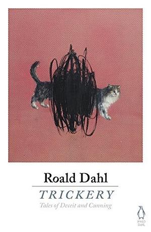 Trickery: Tales of Deceit and Cunning by Roald Dahl