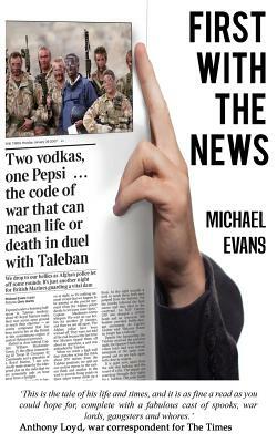 First with the News by Michael Evans
