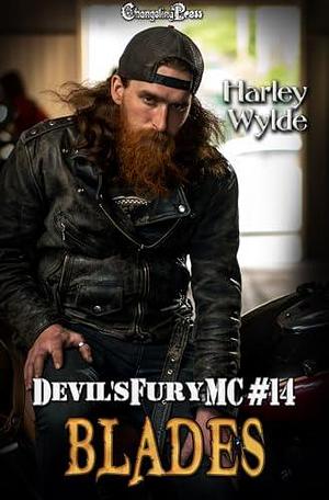 Blades (Devil's Fury MC 14): A Dixie Reapers Bad Boys Romance by Harley Wylde, Harley Wylde