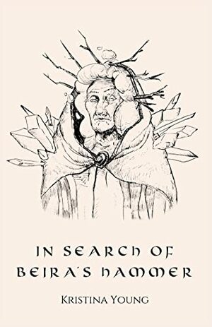 In Search of Beira's Hammer by Kristina Young