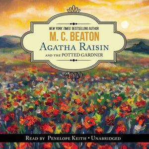 Agatha Raisin and the Potted Gardener by M.C. Beaton