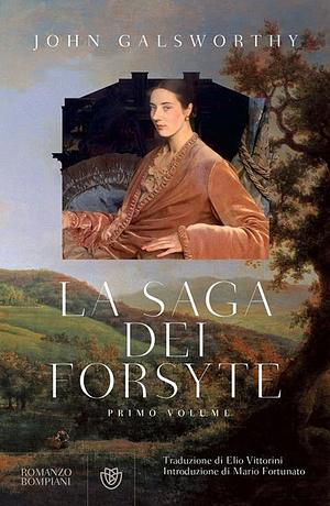 La saga dei Forsyte: Primo volume by John Galsworthy