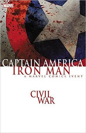 Civil War: Captain America/Iron Man by Mike Perkins, Daniel Knauf, Charles Knauf, Christos Gage, Ed Brubaker, Lee Weeks, Brian Michael Bendis, Patrick Zircher