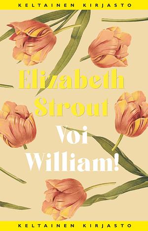 Voi William! by Elizabeth Strout