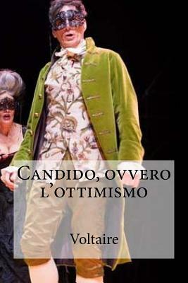 Candido, ovvero l'ottimismo by Voltaire