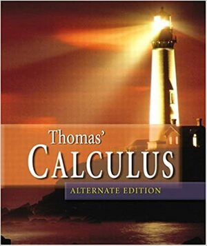 Thomas' Calculus, Alternate Edition by George B. Thomas Jr., Ross L. Finney