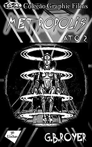 Graphic Novel - Metropolis – Volume 2 by G.B. Royer