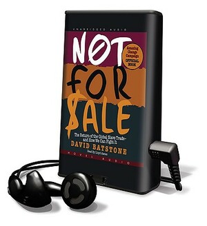 Not for Sale: The Return of the Global Slave Trade- And How We Can Fight It by David Batstone