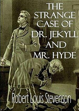 Strange Case of Dr Jekyll and Mr Hyde by Robert Louis Stevenson