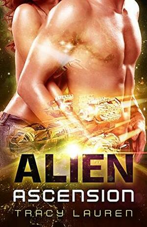 Alien Ascension by Tracy Lauren