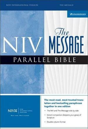 NIV/The Message Parallel Bible by 