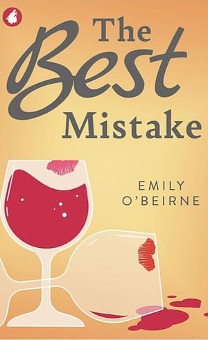 The Best Mistake by Emily O'Beirne