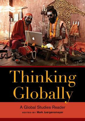 Thinking Globally: A Global Studies Reader by 