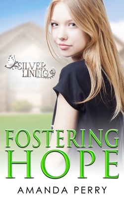Fostering Hope by Amanda Perry