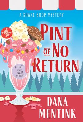 Pint of No Return by Dana Mentink