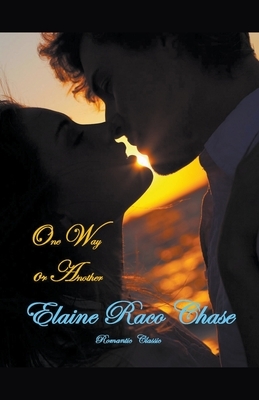 One Way or Another by Elaine Raco Chase