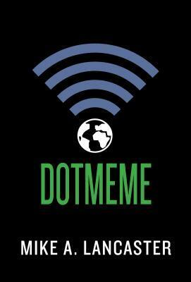 dotmeme by Mike A. Lancaster