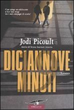 Diciannove minuti by Jodi Picoult