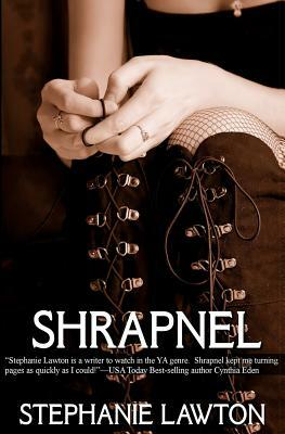 Shrapnel by Stephanie Lawton