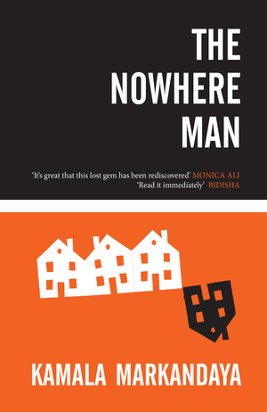 The Nowhere Man by Kamala Markandaya