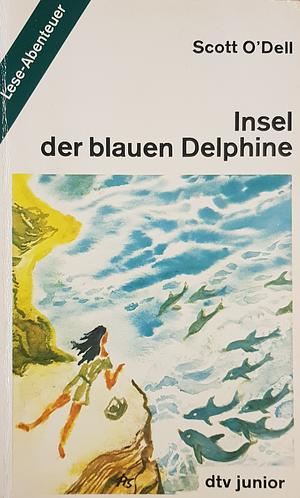 Insel der blauen Delphine by Scott O'Dell