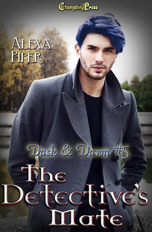 The Detective's Mate by Alexa Piper