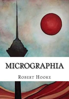 Micrographia by Robert Hooke