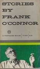Stories by Frank O'Connor by Frank O'Connor