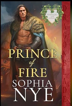 Prince of Fire  by Sophia Nye