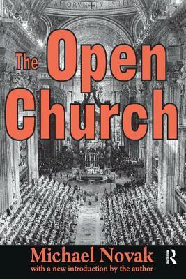 The Open Church by Michael Novak