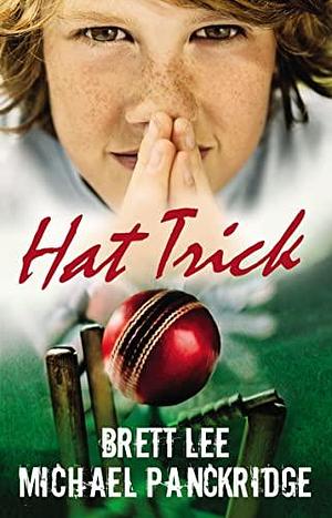 Hat Trick! by Brett Lee, Michael Panckridge