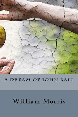 A Dream of John Ball by William Morris