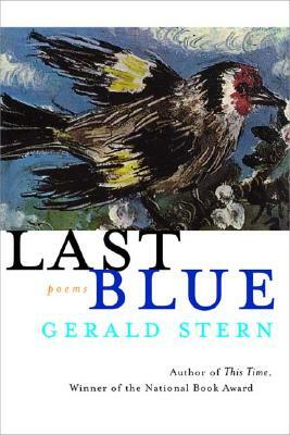 Last Blue: Poems by Gerald Stern