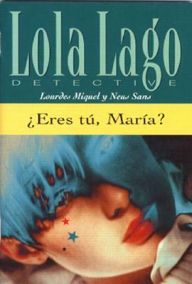¿Eres tú, María? by Neus Sans, Lourdes Miquel