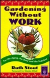 Gardening Without Work by Ruth Stout