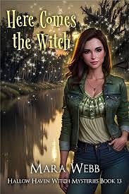 Here Comes the Witch by Mara Webb, Mara Webb