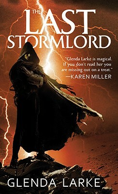 The Last Stormlord by Glenda Larke