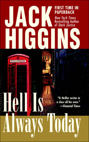 Hell Is Always Today by Harry Patterson, Jack Higgins