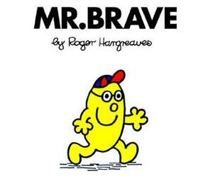 Mr. Brave by Roger Hargreaves