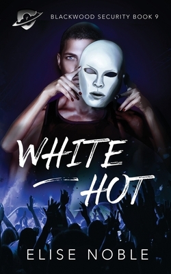 White Hot by Elise Noble