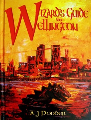 Wizard's Guide to Wellington by A.J. Ponder
