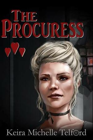The Procuress by Keira Michelle Telford